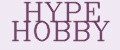 HYPE HOBBY