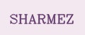 SHARMEZ