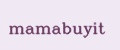 mamabuyit