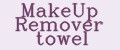 MakeUp Remover towel