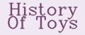 History Of Toys