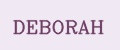 DEBORAH