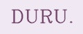DURU.