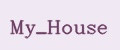 My_House