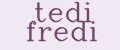 tedi fredi