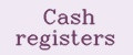 Cash registers