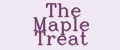 The Maple Treat