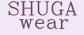SHUGA wear