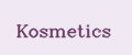 Kosmetics