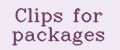 Clips for packages