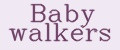 Baby walkers