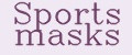 Sports masks