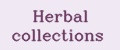 Herbal collections