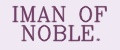 IMAN OF NOBLE.