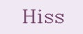 Hiss