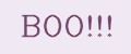 BOO!!!