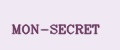 MON-SECRET