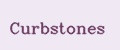 Curbstones
