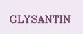 GLYSANTIN