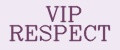 VIP RESPECT