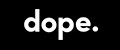 dope.