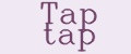 Tap tap
