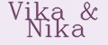 Vika&Nika