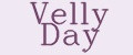 Velly Day