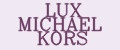 LUX MICHAEL KORS