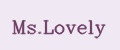 Ms.Lovely