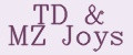 TD&MZ Joys
