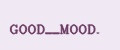 GOOD__MOOD.