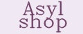 Asyl shop