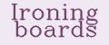Ironing boards