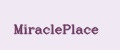 MiraclePlace