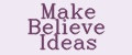 Make Believe Ideas