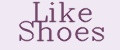 Like Shoes