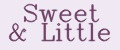 Sweet&Little