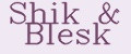 Shik & Blesk