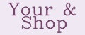 Your&Shop