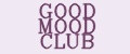 GOOD MOOD CLUB