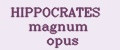 HIPPOCRATES magnum opus