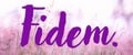 Fidem.