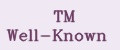 ТМ Well-Known