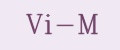 Vi-M