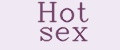 Hot sex