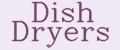 Dish Dryers