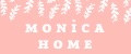 MONICA HOME