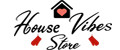 HOUSE VIBES STORE