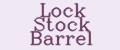 Lock Stock Barrel